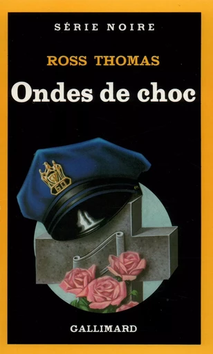 Ondes de choc - Ross Thomas - GALLIMARD