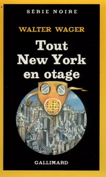 Tout New York en otage