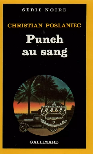 Punch au sang - Christian Poslaniec - GALLIMARD