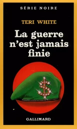 La guerre n'est jamais finie