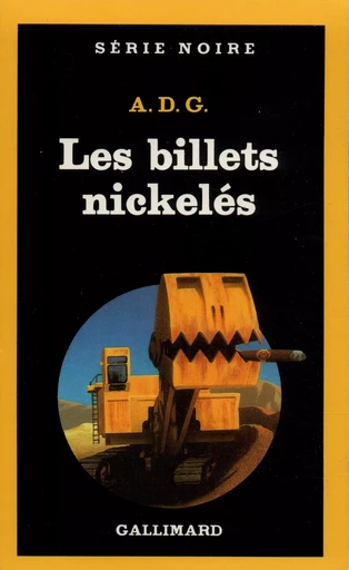 Les billets nickelés -  A.D.G. - GALLIMARD