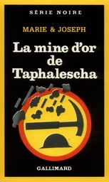 La mine d'or de Taphalescha