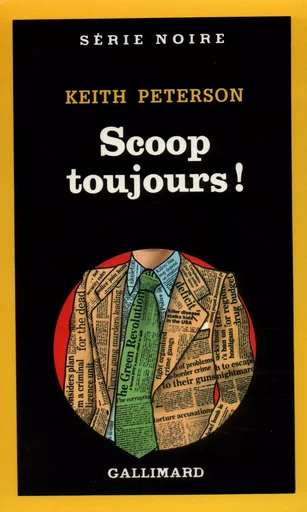 Scoop toujours ! - Keith Peterson - GALLIMARD