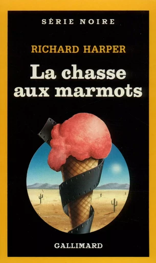 La chasse aux marmots - Richard Harper - GALLIMARD