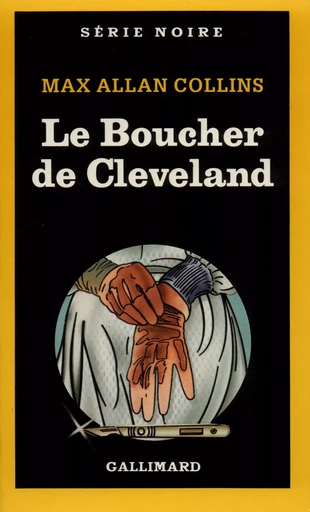 Le Boucher de Cleveland - Max Allan Collins - GALLIMARD