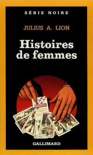 Histoires de femmes - Julius A. Lion - GALLIMARD