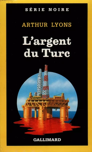 L'argent du Turc - Arthur Lyons - GALLIMARD