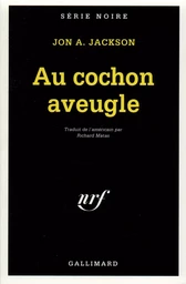 Au cochon aveugle