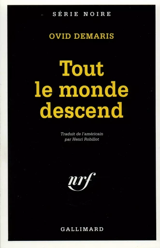 Tout le monde descend - Ovid Demaris - GALLIMARD