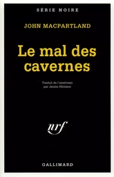 Le Mal des cavernes