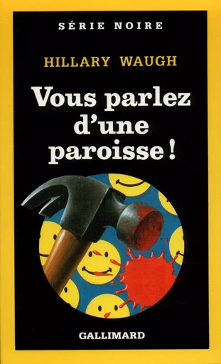 Vous parlez d'une paroisse ! - Hillary Waugh - GALLIMARD