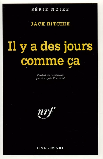 Il y a des jours comme ça - Jack Ritchie - GALLIMARD