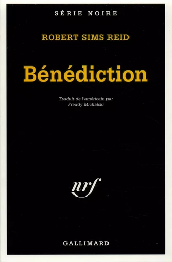 Bénédiction - Robert Sims Reid - GALLIMARD