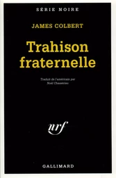 Trahison fraternelle