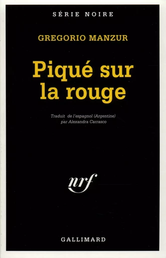 Piqué sur la rouge - Gregorio Manzur - GALLIMARD