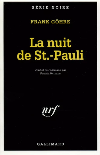 La nuit de St.-Pauli - Frank Göhre - GALLIMARD