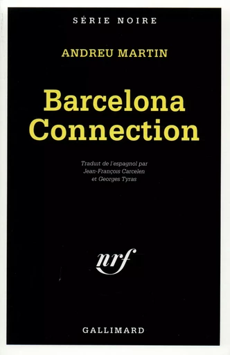 Barcelona Connection - Andreu Martín - GALLIMARD