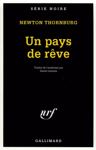 Un pays de rêve - Newton Thornburg - GALLIMARD