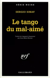 Le tango du mal-aimé