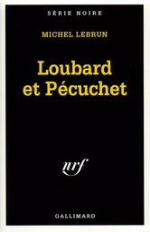 Loubard et Pécuchet