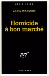 Homicide à bon marché