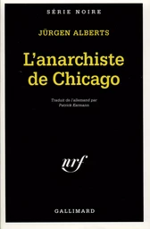 L'anarchiste de Chicago