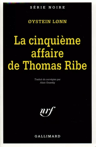 La cinquième affaire de Thomas Ribe - Øystein Lønn - GALLIMARD