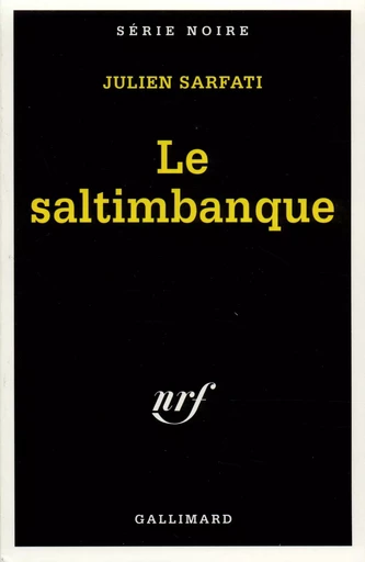 Le saltimbanque - Julien Sarfati - GALLIMARD