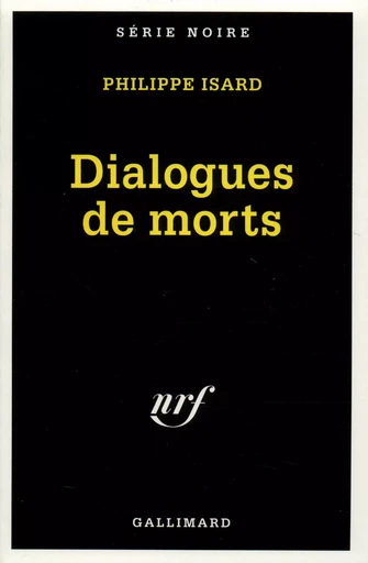 Dialogues de morts - Philippe Isard - GALLIMARD