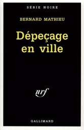 Dépeçage en ville