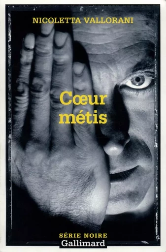 Coeur métis - Nicoletta Vallorani - GALLIMARD