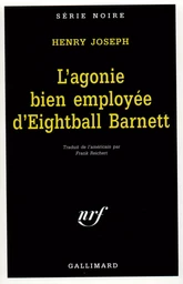 L'agonie bien employée d'Eightball Barnett