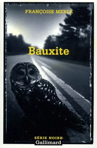 Bauxite - Françoise Merle - GALLIMARD