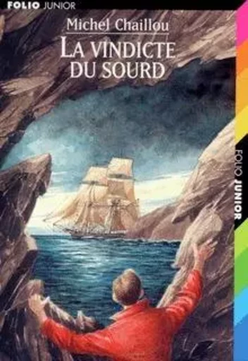 La vindicte du sourd - Michel Chaillou - GALLIMARD JEUNE