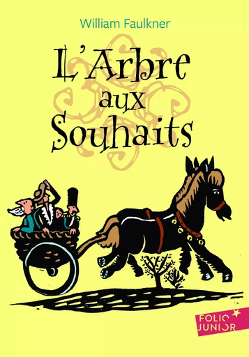 L'arbre aux souhaits - William Faulkner - GALLIMARD JEUNE