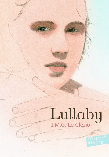 Lullaby - J. M. G. Le Clézio - GALLIMARD JEUNE