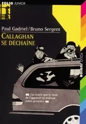 Callaghan se déchaîne