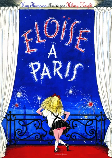 Éloïse à Paris - Kay Thompson - GALLIMARD JEUNE