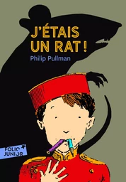 J'étais un rat !