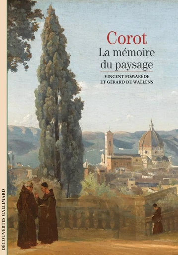 Corot - Gérard de Wallens, Vincent Pomarède - GALLIMARD