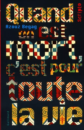 Quand on est mort, c'est pour toute la vie - Azouz Begag - GALLIMARD JEUNE