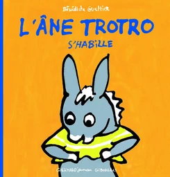 L'âne Trotro s'habille