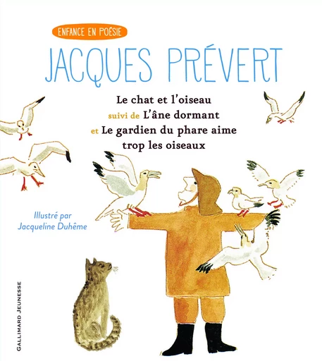 Le chat et l'oiseau/L'âne dormant/Le gardien du phare - Jacques Prévert - GALLIMARD JEUNE