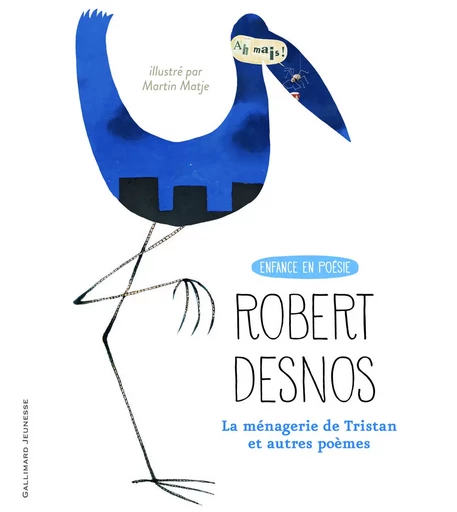 La ménagerie de Tristan - Robert Desnos - GALLIMARD JEUNE