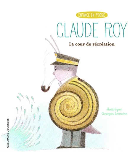 La cour de récréation - Claude Roy - GALLIMARD JEUNE