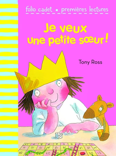 Je veux une petite soeur ! - Tony Ross - GALLIMARD JEUNE