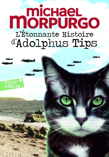 L'Étonnante Histoire d'Adolphus Tips - Michael Morpurgo - GALLIMARD JEUNE