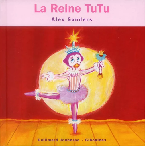 La Reine TuTu - Alex Sanders - GALL JEUN GIBOU