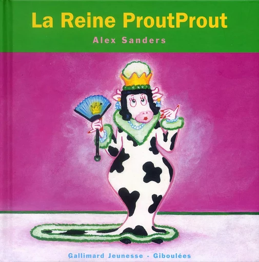 La Reine ProutProut - Alex Sanders - GALL JEUN GIBOU