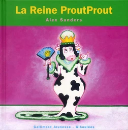 La Reine ProutProut